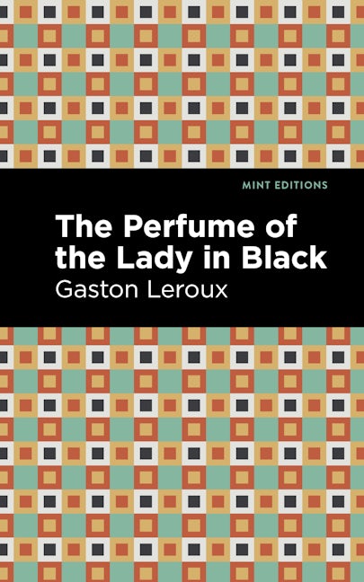 Book cover image for The Perfume of the Lady in Black ISBN: 9781513133683