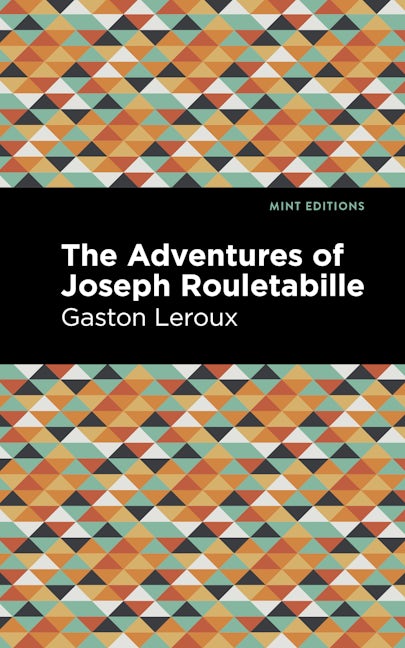 Book cover image for The Adventures of Joseph Rouletabille ISBN: 9781513133690