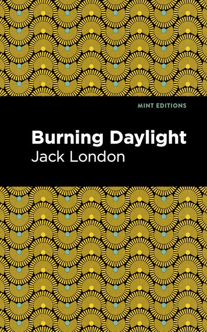 Book cover image for Burning Daylight ISBN: 9781513134130