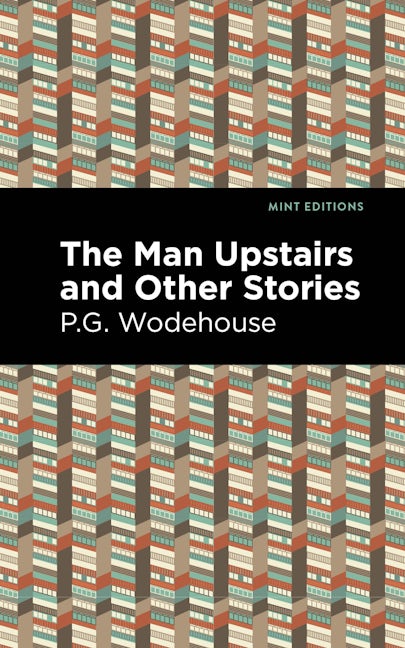 The Man Upstairs and Other Stories