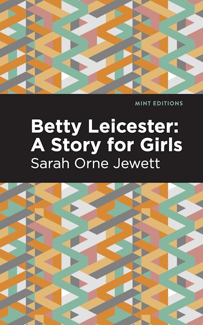 Book cover image for Betty Leicester: A Story for Girls ISBN: 9781513135229