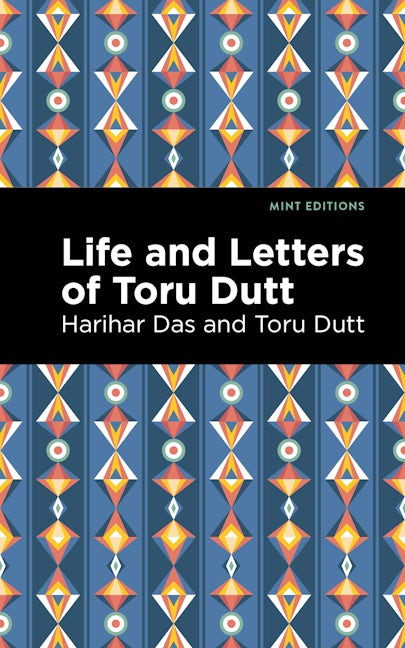 Book cover image for Life and Letters of Toru Dutt ISBN: 9781513135472
