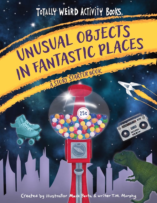 Book cover image for Unusual Objects in Fantastic Places ISBN: 9781513139210