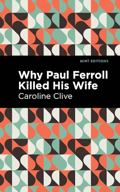 Book cover image for Why Paul Ferroll Killed his Wife ISBN: 9781513204727