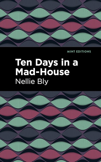 Book cover image for Ten Days in a Mad House ISBN: 9781513205090