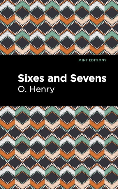 Book cover image for Sixes and Sevens ISBN: 9781513205366