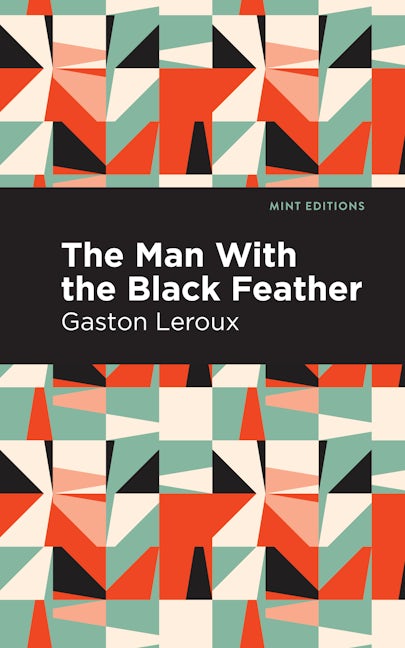 Book cover image for The Man with the Black Feather ISBN: 9781513206394