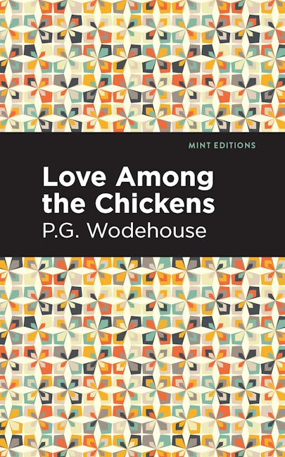 Book cover image for Love Among the Chickens ISBN: 9781513206486