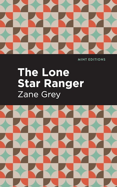 Book cover image for The Lone Star Ranger ISBN: 9781513206554