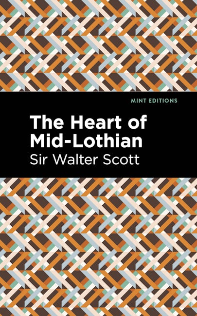Book cover image for The Heart of Mid-Lothian ISBN: 9781513207056