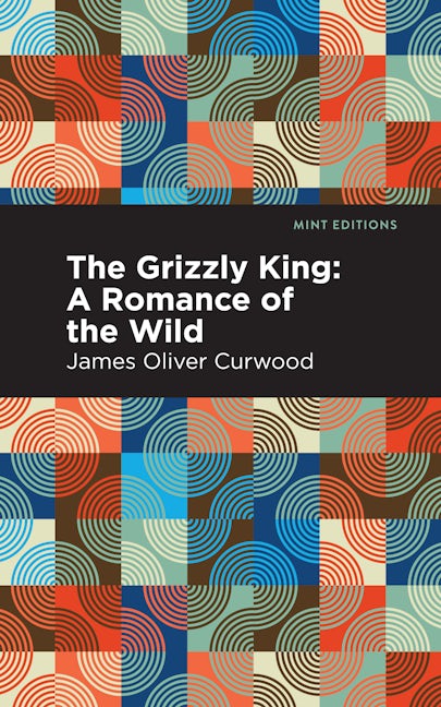 Book cover image for The Grizzly King ISBN: 9781513207087