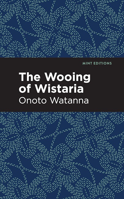 Book cover image for The Wooing of Wistaria ISBN: 9781513208312