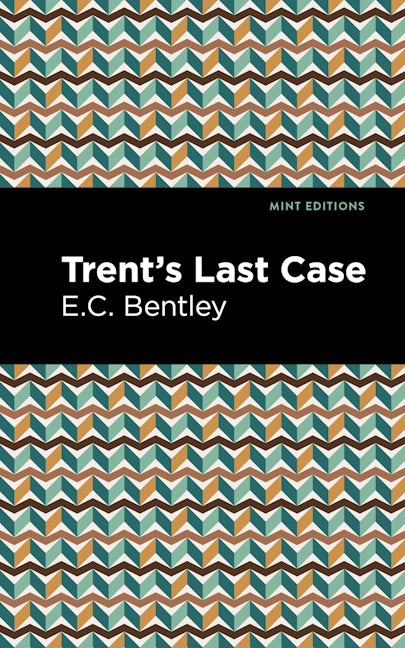 Book cover image for Trent's Last Case ISBN: 9781513208411