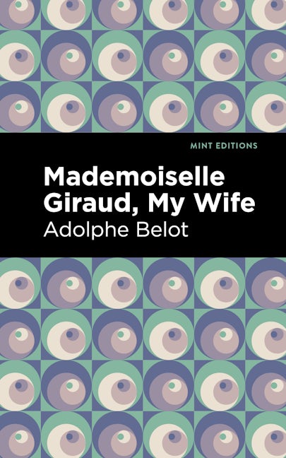 Book cover image for Mademoiselle Giraud, My Wife ISBN: 9781513208787