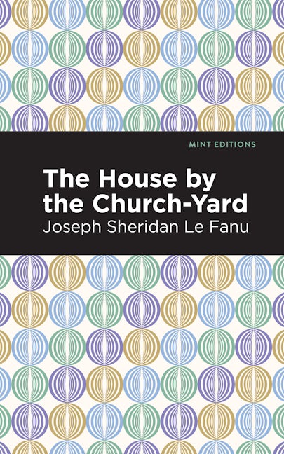 Book cover image for The House by the Church-Yard ISBN: 9781513208985