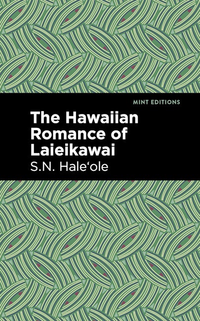 Book cover image for The Hawaiian Romance of Laieikawai ISBN: 9781513209036