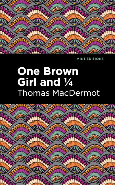 Book cover image for One Brown Girl and 1/4 ISBN: 9781513209401