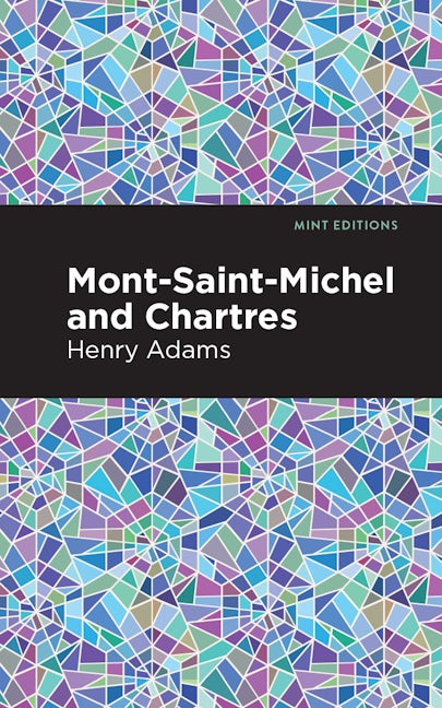 Book cover image for Mont-Saint-Michel and Chartres ISBN: 9781513218984