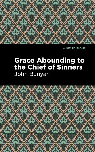 Book cover image for Grace Abounding to the Chief of Sinners ISBN: 9781513220345