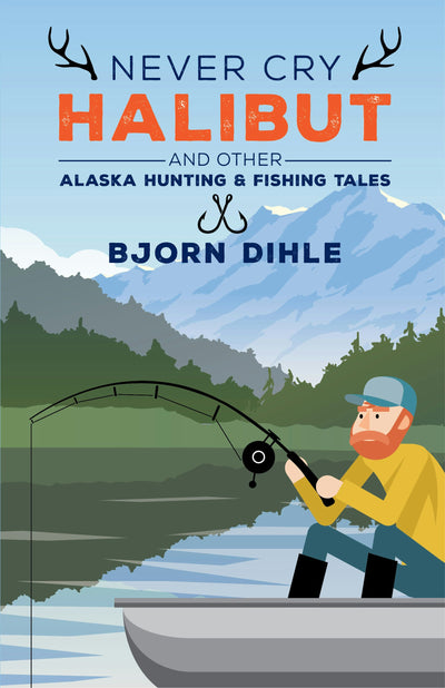 Cover image for Never Cry Halibut, isbn: 9781513260921