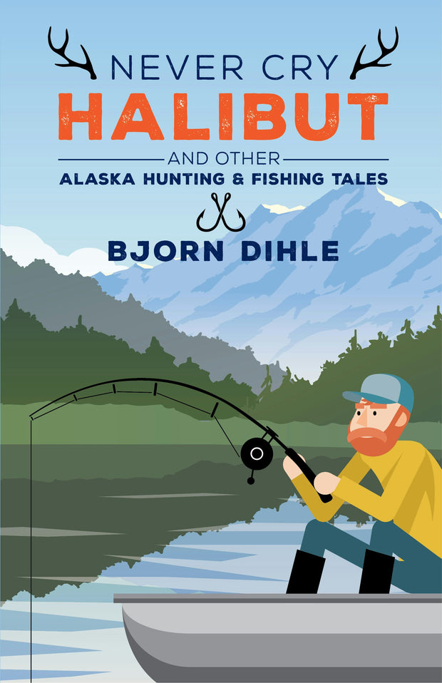 Cover image for Never Cry Halibut, isbn: 9781513260921