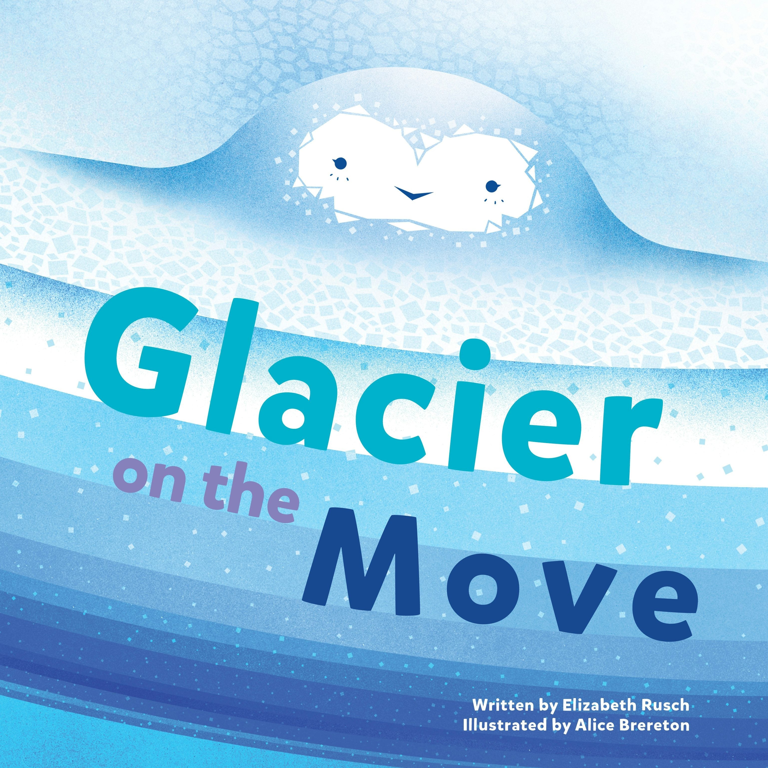 Book cover image for Glacier on the Move ISBN: 9781513262307