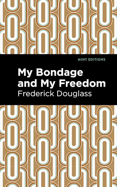 Book cover image for My Bondage and My Freedom ISBN: 9781513264837