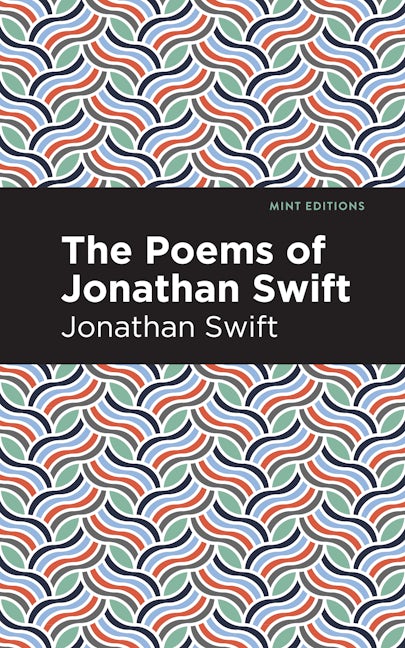 Book cover image for The Poems of Jonathan Swift ISBN: 9781513270289