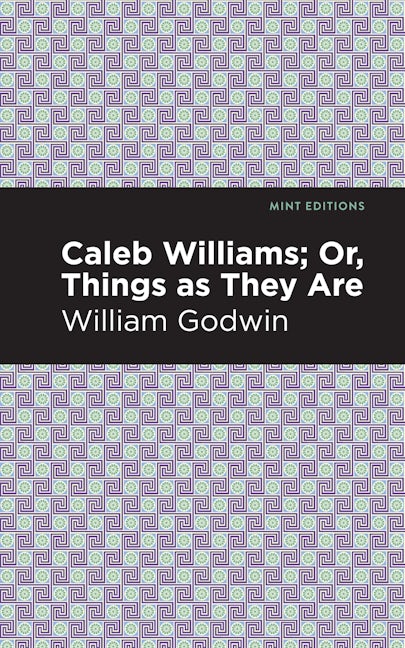 Book cover image for Caleb Williams; Or, Things as They Are ISBN: 9781513271699