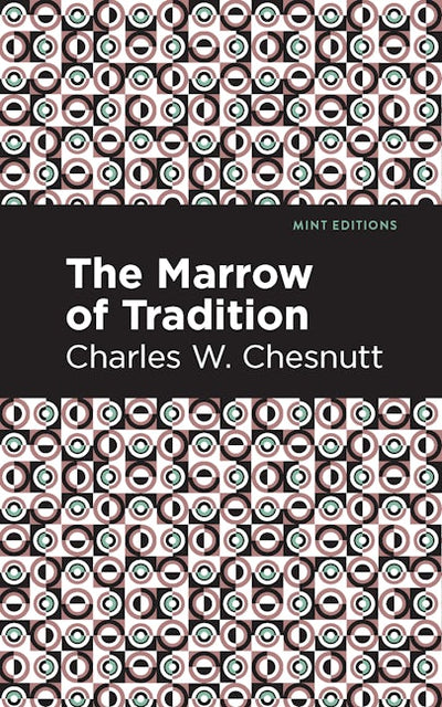 The Marrow of Tradition