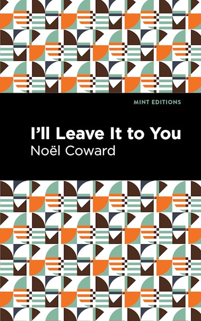 Book cover image for I'll Leave It to You ISBN: 9781513278674
