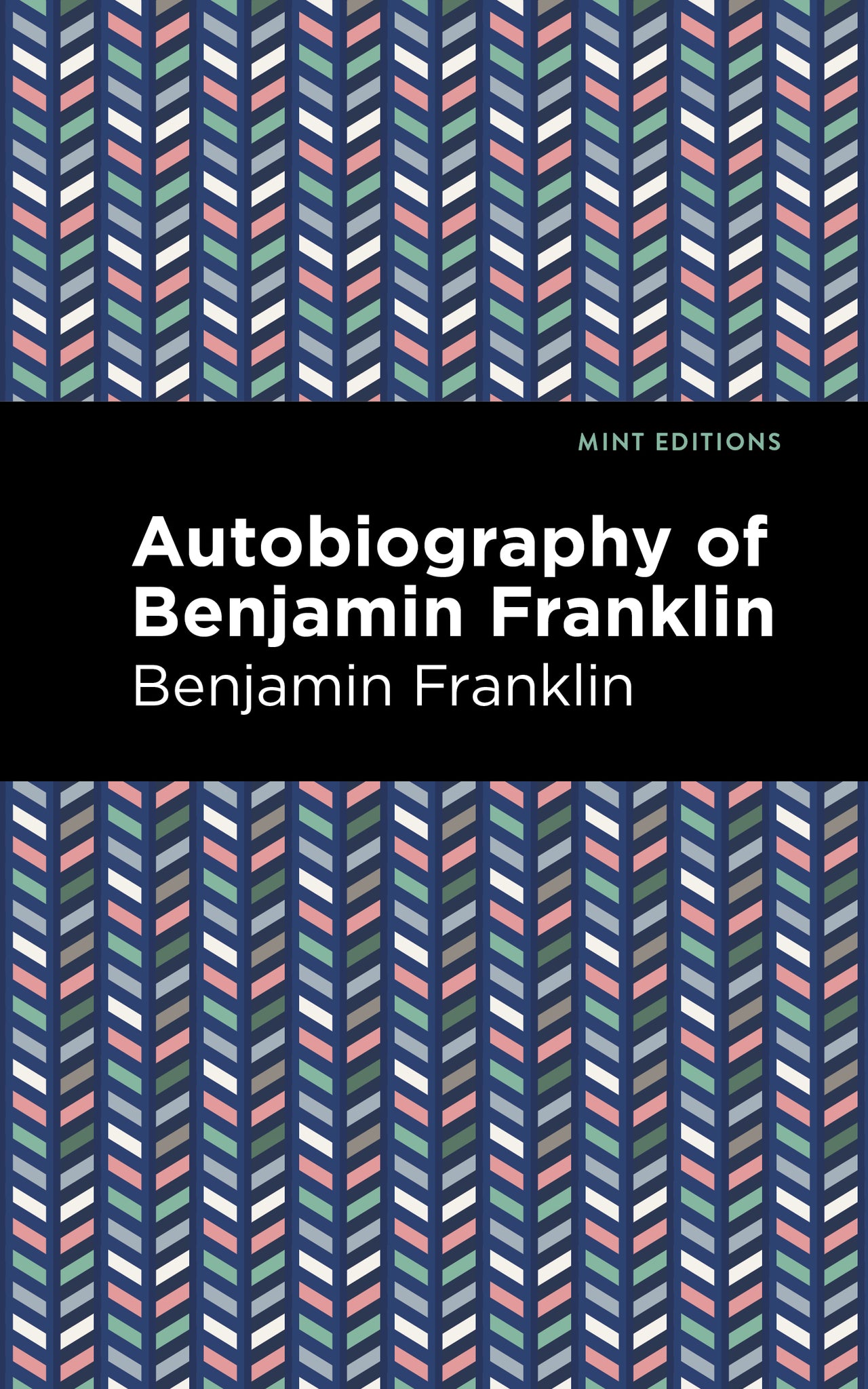 Cover image for The Autobiography of Benjamin Franklin ISBN 9781513279664