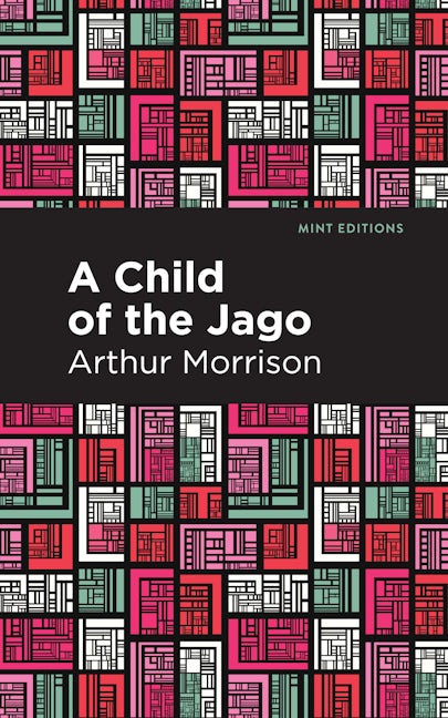 Book cover image for A Child of the Jago ISBN: 9781513280776