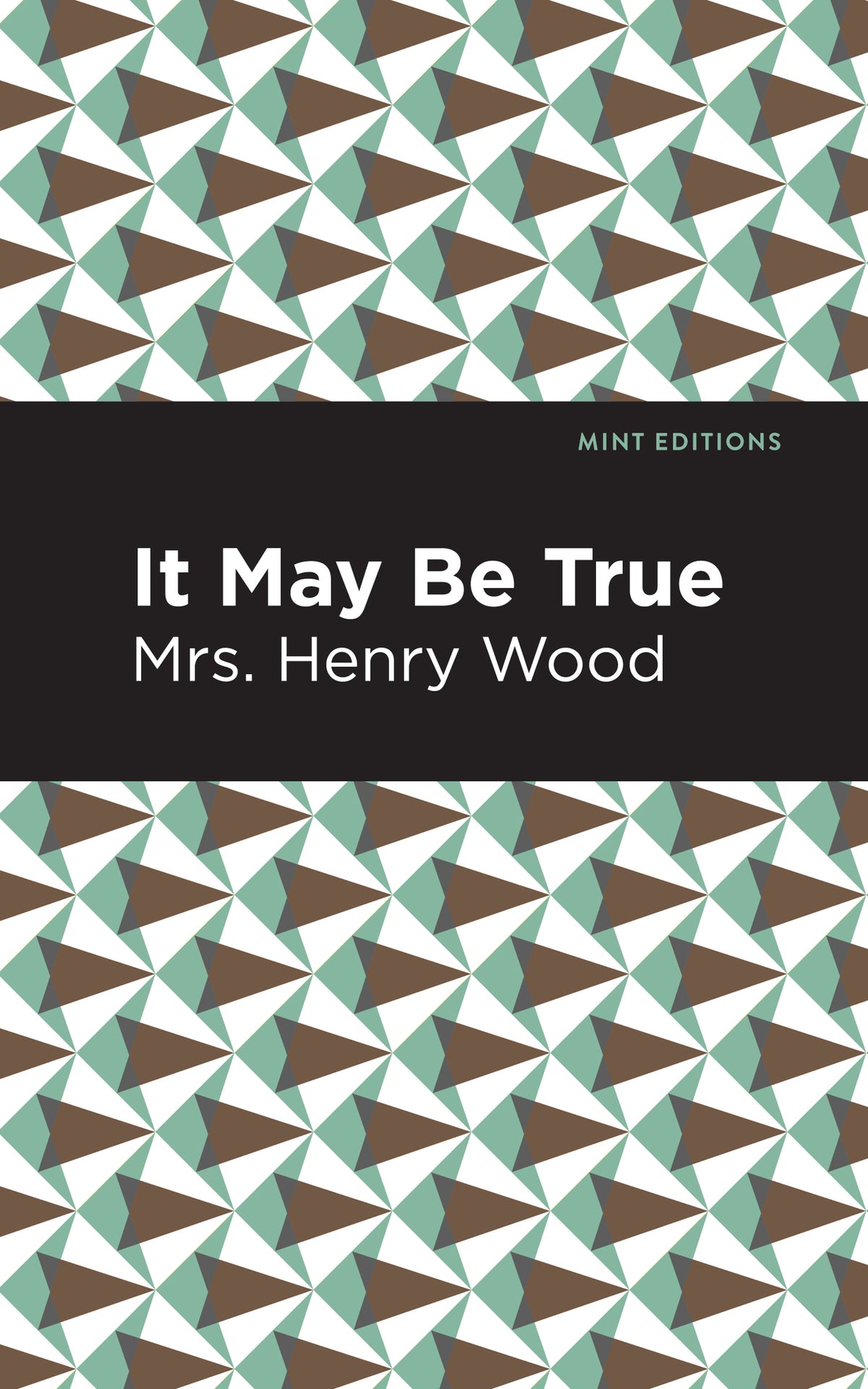 Cover image for It May Be True ISBN 9781513281162