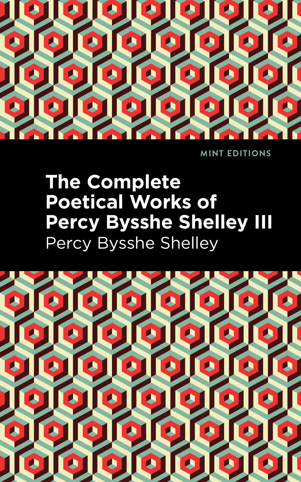 Cover image for The Complete Poetical Works of Percy Bysshe Shelley Volume III ISBN 9781513281995
