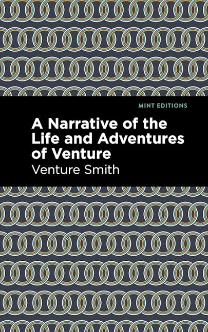 Book cover image for A Narrative of the Life and Adventure of Venture ISBN: 9781513284767