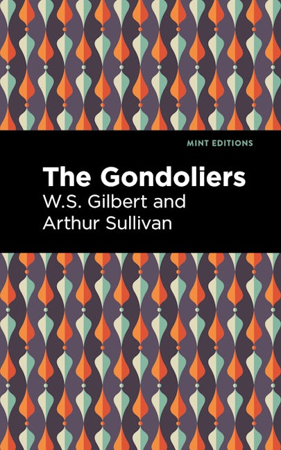Book cover image for The Gondoliers ISBN: 9781513286495
