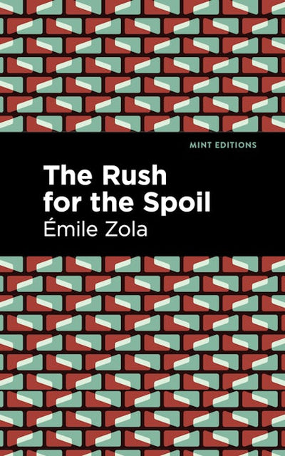 The Rush for the Spoil