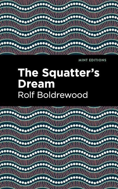 Book cover image for The Squatter's Dream ISBN: 9781513291031