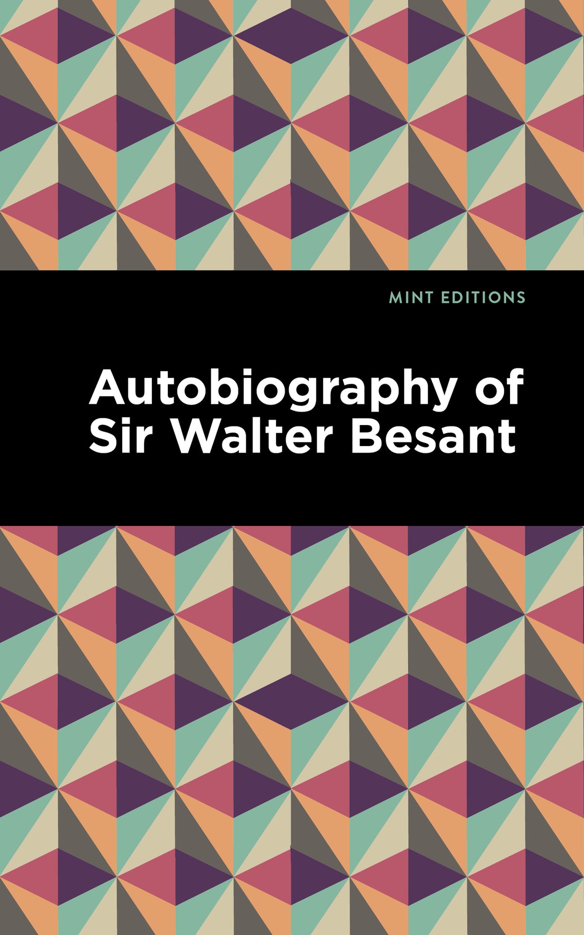 Cover image for Autobiography of Sir Walter Besant ISBN 9781513291062