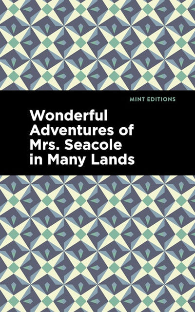 Wonderful Adventures of Mrs. Seacole in Many Lands