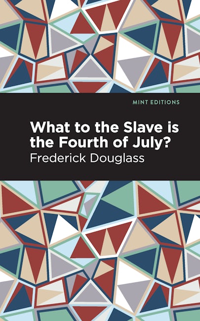 Book cover image for What to the Slave is the Fourth of July? ISBN: 9781513293820