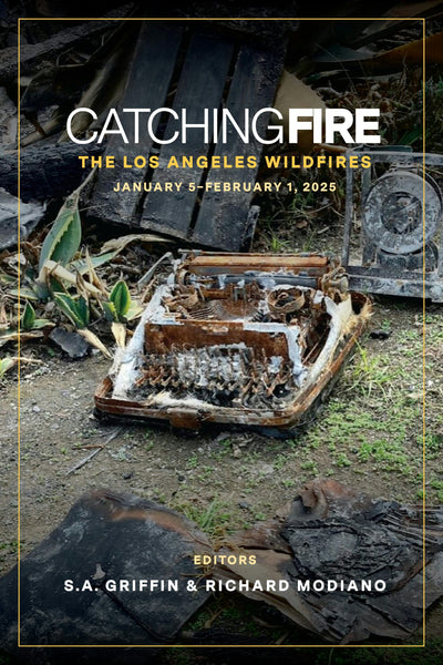 Cover image for Catching Fire: The Los Angeles Wildfires, isbn: 9781513677712