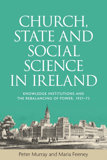 Book cover image for Church, state and social science in Ireland ISBN: 9781526100788