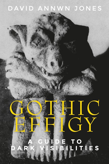 Book cover image for Gothic effigy ISBN: 9781526101228
