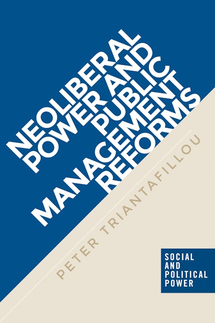 Book cover image for Neoliberal power and public management reforms ISBN: 9781526103741