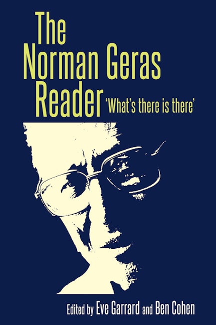 Book cover image for The Norman Geras Reader ISBN: 9781526103864