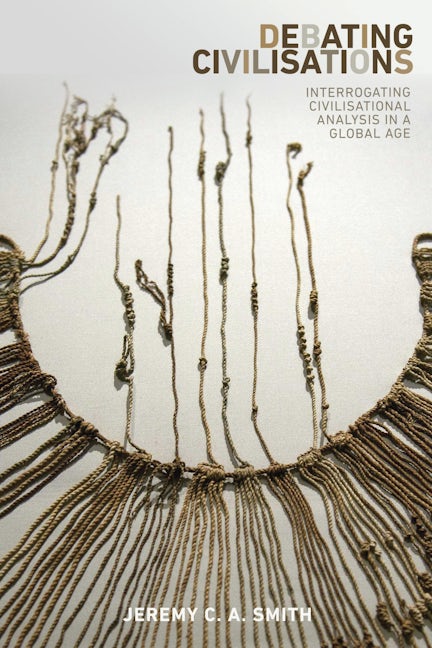 Book cover image for Debating civilisations ISBN: 9781526105295