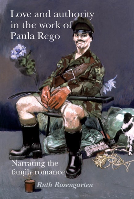 Book cover image for Love and authority in the work of Paula Rego ISBN: 9781526106629