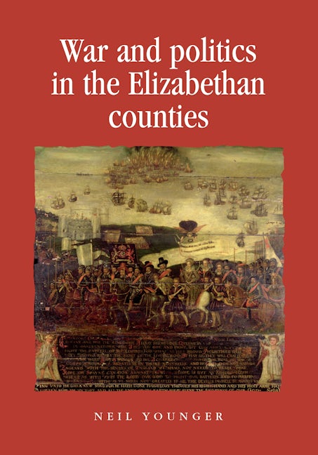 Book cover image for War and politics in the Elizabethan counties ISBN: 9781526106681
